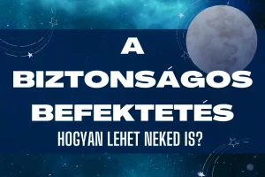 Biztonságos befektetés