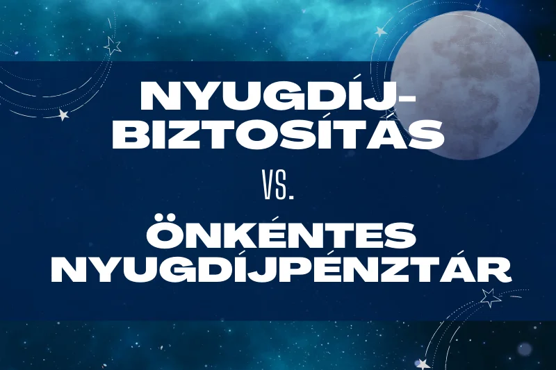 Nyugdíjbiztosítás vs. Önkéntes nyugdíjpénztár