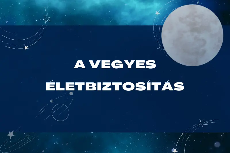 a vegyes életbiztosítás